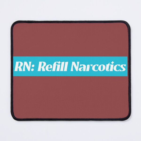 Item preview, RN: Refill Narcotics  designed and sold by BEMLLC.