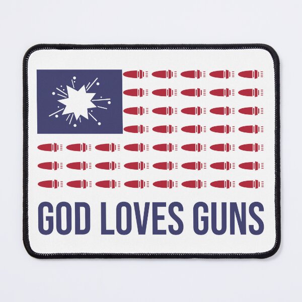 Item preview, God Loves Guns designed and sold by PlacidHinds.