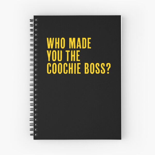 Item preview, Who Made You The Coochie Boss designed and sold by art-fox.