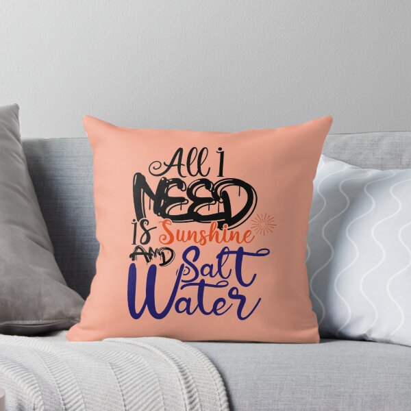 Item preview, All I Need Is Sunshine And Salt Water, summer, Vacation, Summer picnic, Travel, Surfing, Golden beach, Golden sand designed and sold by comeonyassine21.