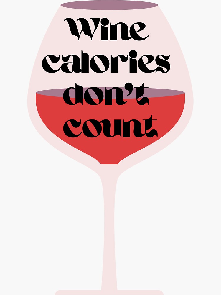 "Wine calories don't count, dietitian humor sticker " Sticker for Sale