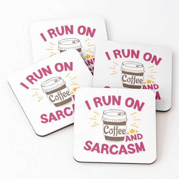 Item preview, I Run On Coffee And Sarcasm designed and sold by Cupsofdreams.