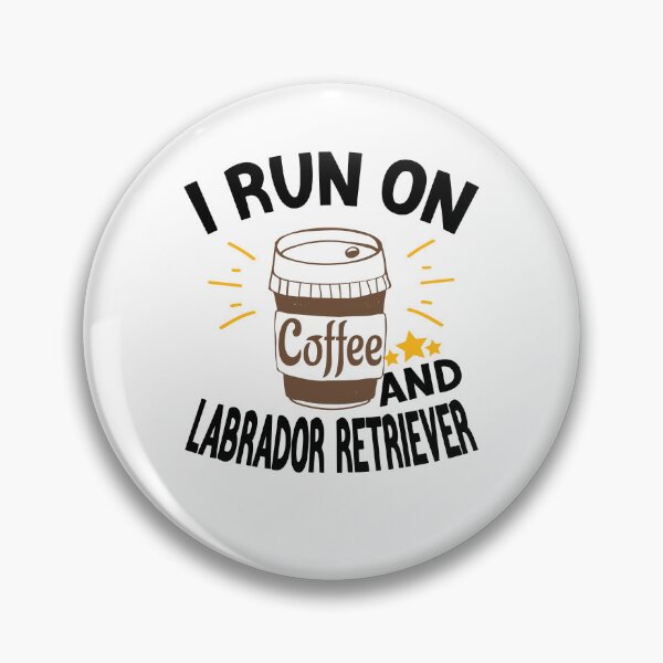 Item preview, I Run On Coffee And Sarcasm, Labrador Retriever designed and sold by Cupsofdreams.