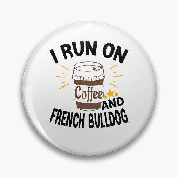 Item preview, I Run On Coffee And Sarcasm, French Bulldog designed and sold by Cupsofdreams.