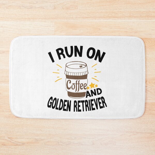 Item preview, I Run On Coffee And Sarcasm, Golden Retriever designed and sold by Cupsofdreams.