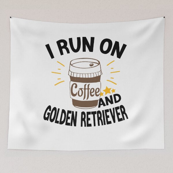 Item preview, I Run On Coffee And Sarcasm, Golden Retriever designed and sold by Cupsofdreams.