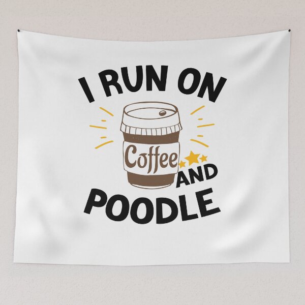Item preview, I Run On Coffee And Sarcasm, Poodle designed and sold by Cupsofdreams.