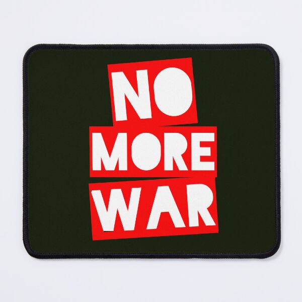 Item preview, NO MORE WAR designed and sold by sandpiperstudio.