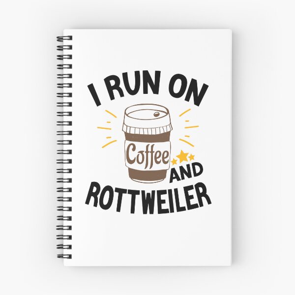 Item preview, I Run On Coffee And Sarcasm, Rottweiler designed and sold by Cupsofdreams.
