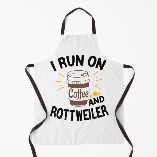 Item preview, I Run On Coffee And Sarcasm, Rottweiler designed and sold by Cupsofdreams.
