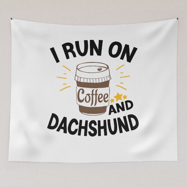 Item preview, I Run On Coffee And Sarcasm, Dachshund designed and sold by Cupsofdreams.