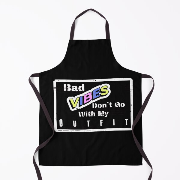 Item preview, Bad Vibes Don`t Go With My Outfit designed and sold by CONICEREE.