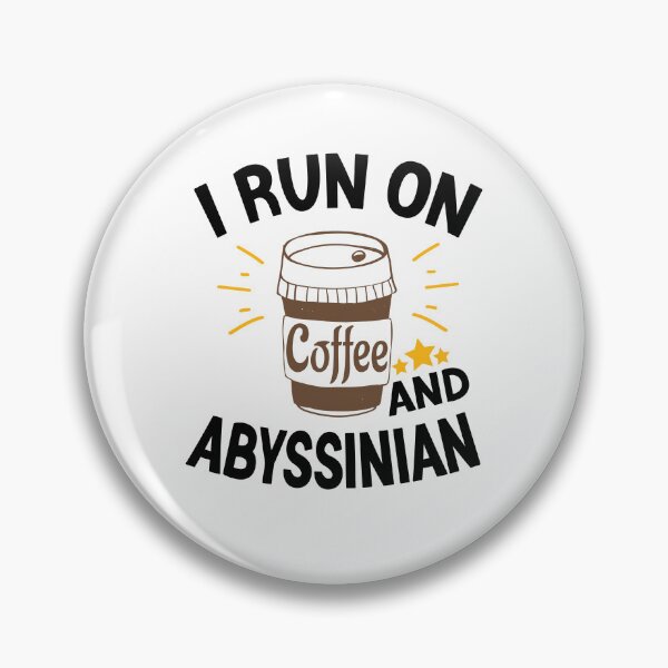 Item preview, I Run On Coffee And Sarcasm, Abyssinian Cat designed and sold by Cupsofdreams.