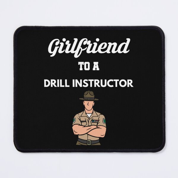 Item preview, Girlfriend to a Drill Instructor designed and sold by Tony ⭐⭐⭐⭐⭐.