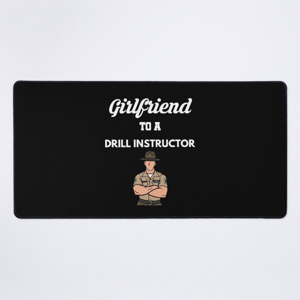 Item preview, Girlfriend to a Drill Instructor designed and sold by Tony ⭐⭐⭐⭐⭐.