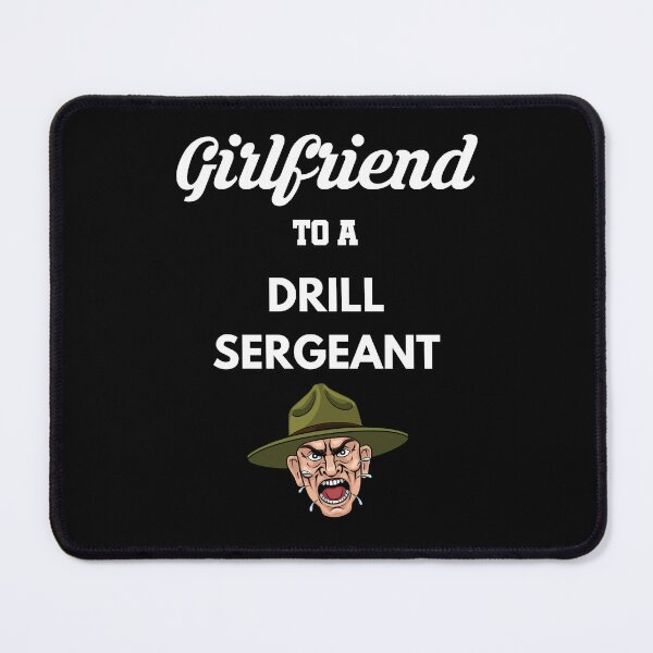 Item preview, Girlfriend to a Drill Sergeant designed and sold by Tony ⭐⭐⭐⭐⭐.