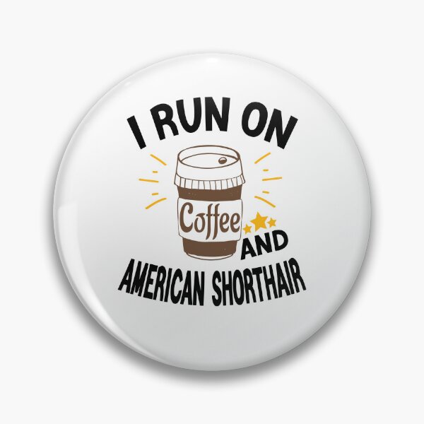Item preview, I Run On Coffee And Sarcasm, American Shorthair Cat designed and sold by Cupsofdreams.