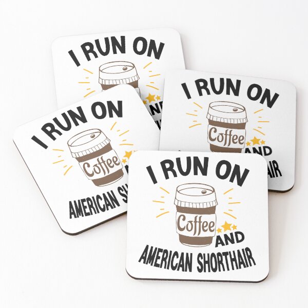Item preview, I Run On Coffee And Sarcasm, American Shorthair Cat designed and sold by Cupsofdreams.