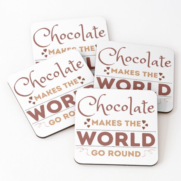 Item preview, Chocolate Makes the World Go Round Design designed and sold by CreativNode.