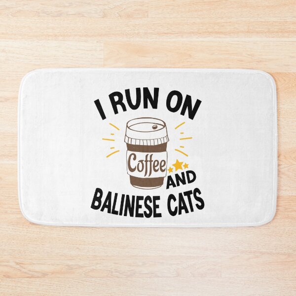 Item preview, I Run On Coffee And Sarcasm, Balinese Cats designed and sold by Cupsofdreams.