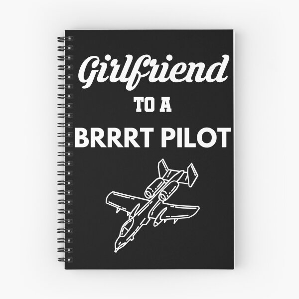 Item preview, Girlfriend to a BRRRT Pilot A-10 Warthog Thunderbolt designed and sold by Tony ⭐⭐⭐⭐⭐.