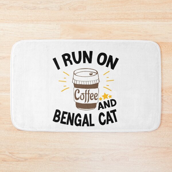 Item preview, I Run On Coffee And Sarcasm, Bengal Cat designed and sold by Cupsofdreams.