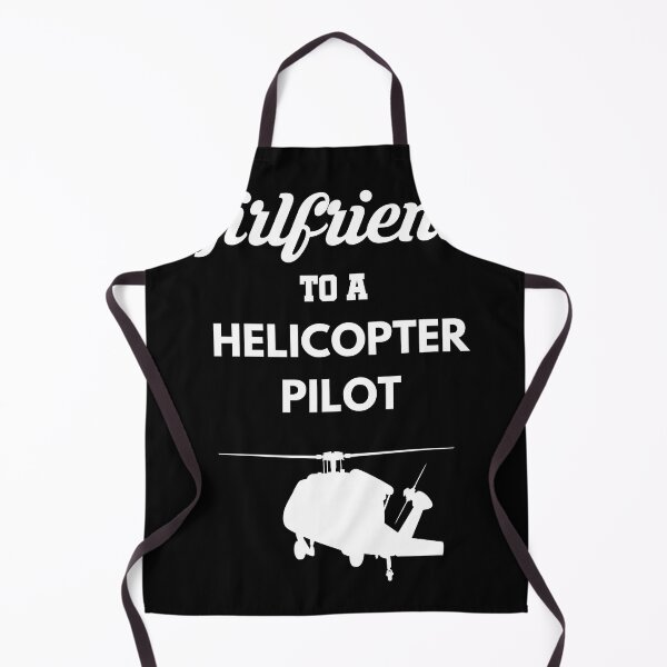 Item preview, Girlfriend to a Helicopter Pilot Black Hawk designed and sold by Tony ⭐⭐⭐⭐⭐.