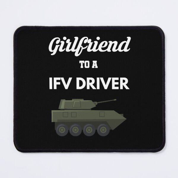 Item preview, Girlfriend to a IFV Driver designed and sold by Tony ⭐⭐⭐⭐⭐.