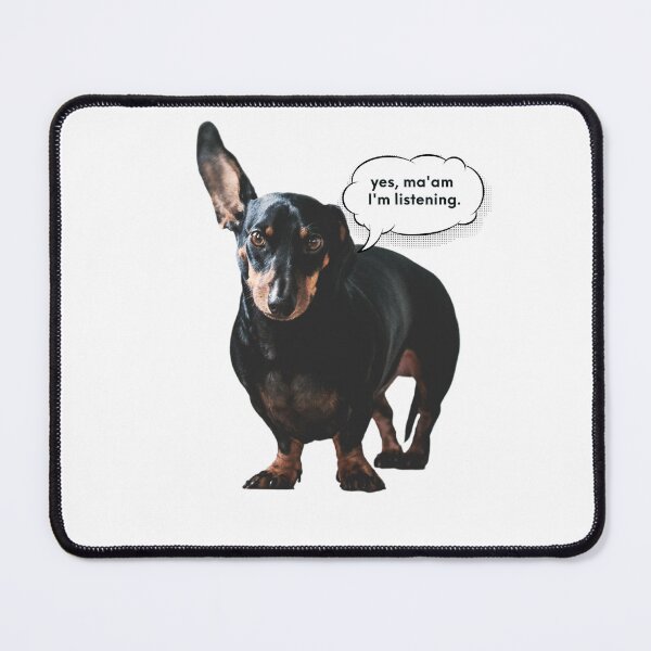 Item preview, Yes, ma'am I'm listening. Dog lover. Cute dog. designed and sold by Mae-Camazzi-.