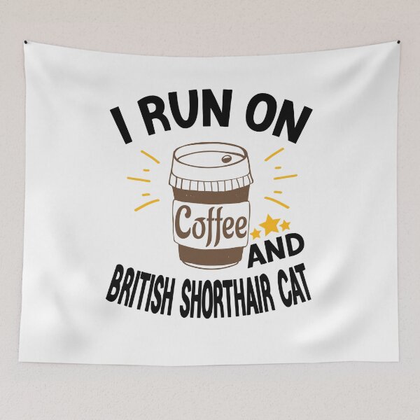 Item preview, I Run On Coffee And Sarcasm, British Shorthair Cat designed and sold by Cupsofdreams.