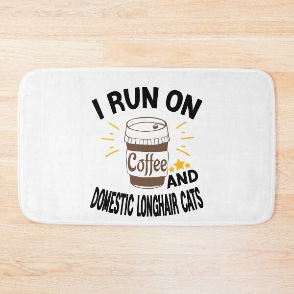 Item preview, I Run On Coffee And Sarcasm, Domestic Longhair Cats designed and sold by Cupsofdreams.