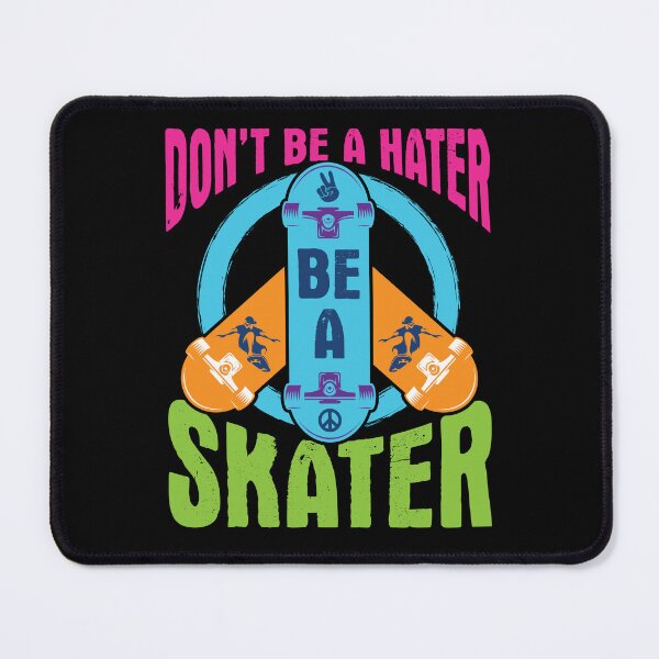 Item preview, Don't Be a Hater Be a Skater Skateboard Peace Symbol designed and sold by jaygo.