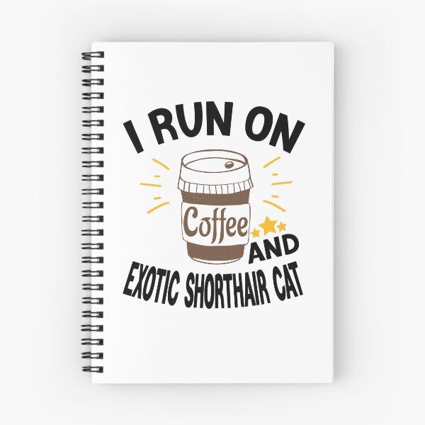Item preview, I Run On Coffee And Sarcasm, Exotic Shorthair Cat designed and sold by Cupsofdreams.