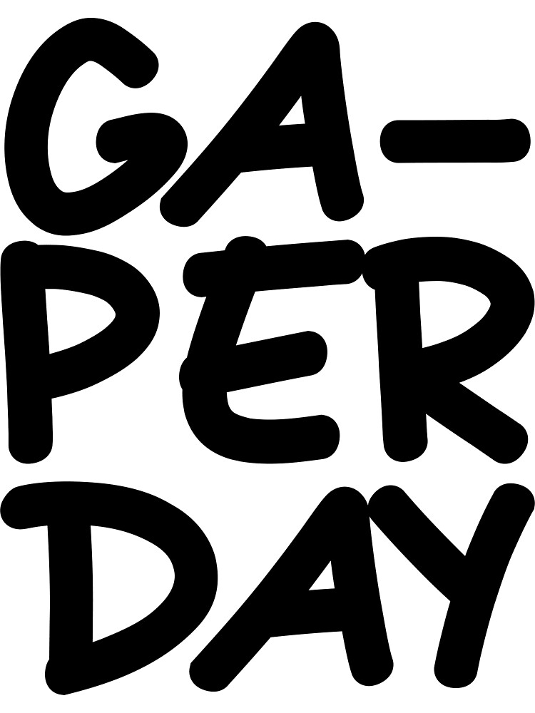 "Gaper Day [Black Ink]" Poster for Sale by Redbubble