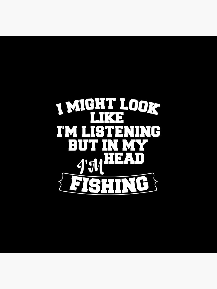 Fishing quotes,funny fishing gifts,funny fishing saying Pin for