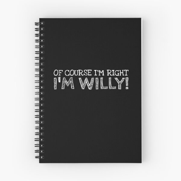 Item preview, Of Course I’m Right I’m Willy Funny Personalized Name designed and sold by MariosNydras.