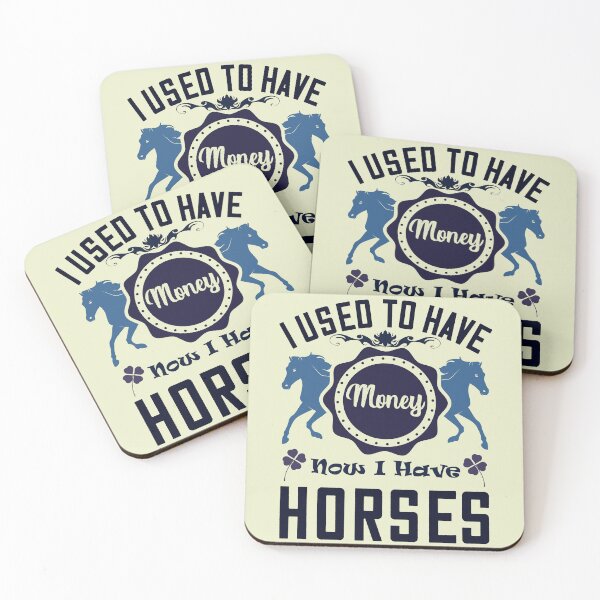 Item preview, I used To Have Money, Now I Have Horses designed and sold by No1Equestrian.