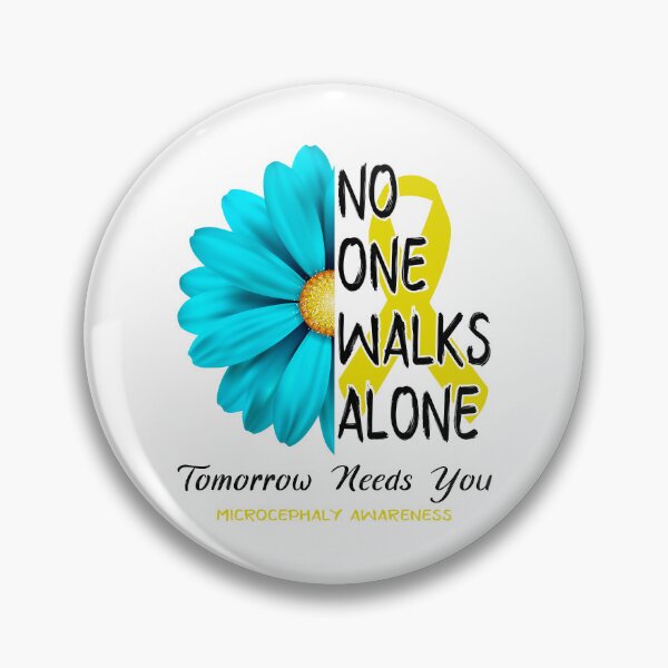Item preview, Microcephaly Awareness No One Walks Alone Tomorrow Needs You designed and sold by fannieuxp59.