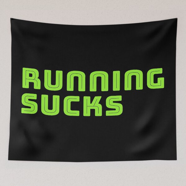 Item preview, Running Sucks designed and sold by DigitalInspired.