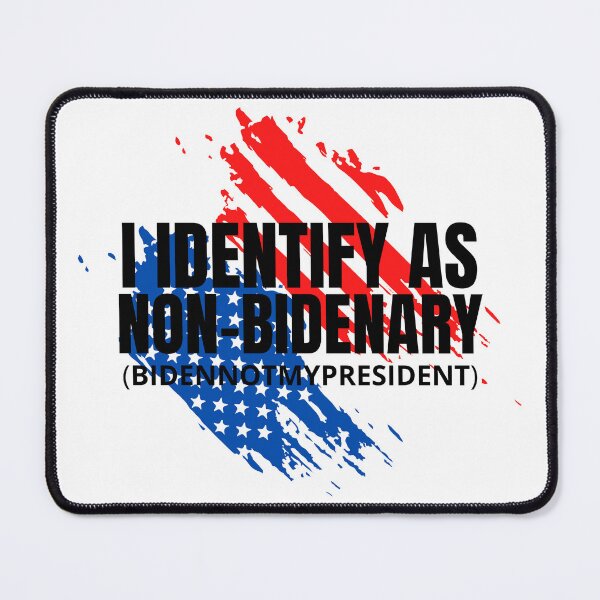 Item preview, I Identify as NON-BIDENARY designed and sold by OldDustyTee.