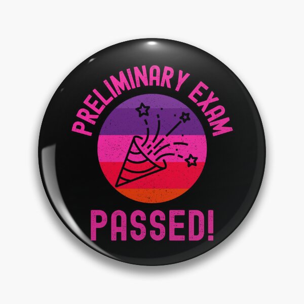 Item preview, Preliminary Exam Passed! - Graduation, Dissertation, Ph.D., Doctor, Qualifying Exam designed and sold by jadedscientist.