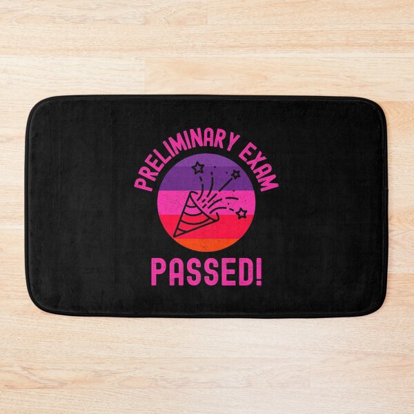 Item preview, Preliminary Exam Passed! - Graduation, Dissertation, Ph.D., Doctor, Qualifying Exam designed and sold by jadedscientist.