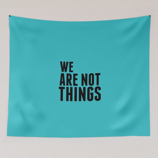 Item preview, We are not things. designed and sold by Anblick.
