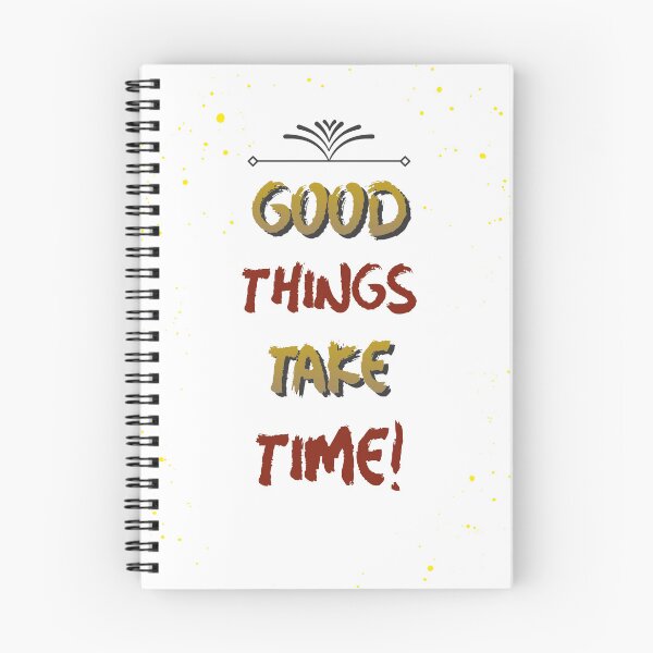 Item preview, Good things take time designed and sold by rbcc.