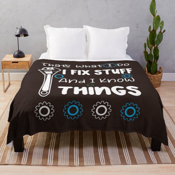 Item preview, "That's What I Do I Fix Stuff And I Know Things, Funny Saying " designed and sold by adarth.