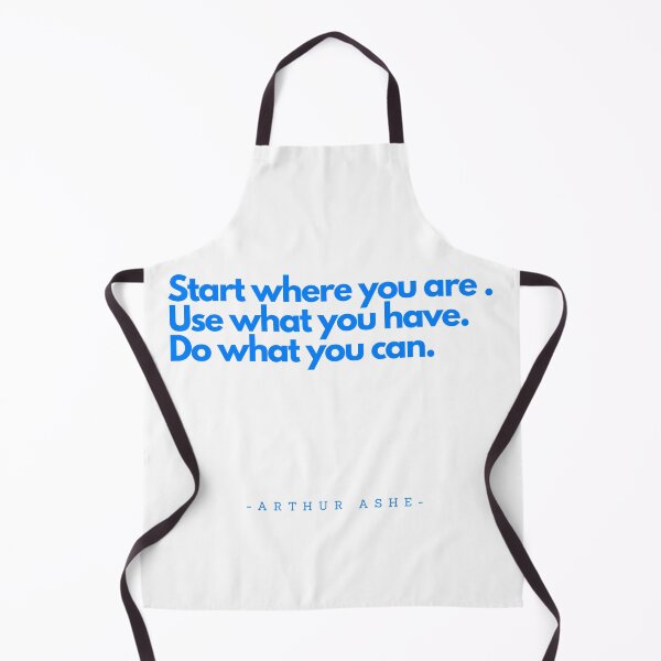 Item preview, Start where you are. Use what you have. Do what you can. designed and sold by IndegoCarlton.
