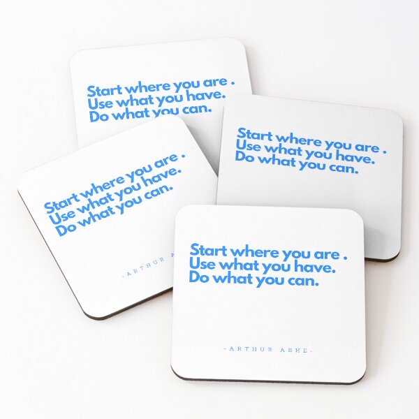 Item preview, Start where you are. Use what you have. Do what you can. designed and sold by IndegoCarlton.
