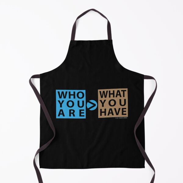 Item preview, Who You Are > What You Have designed and sold by Mindscaping.