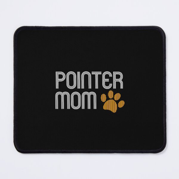 Item preview, Pointer Mom designed and sold by kindxinn.