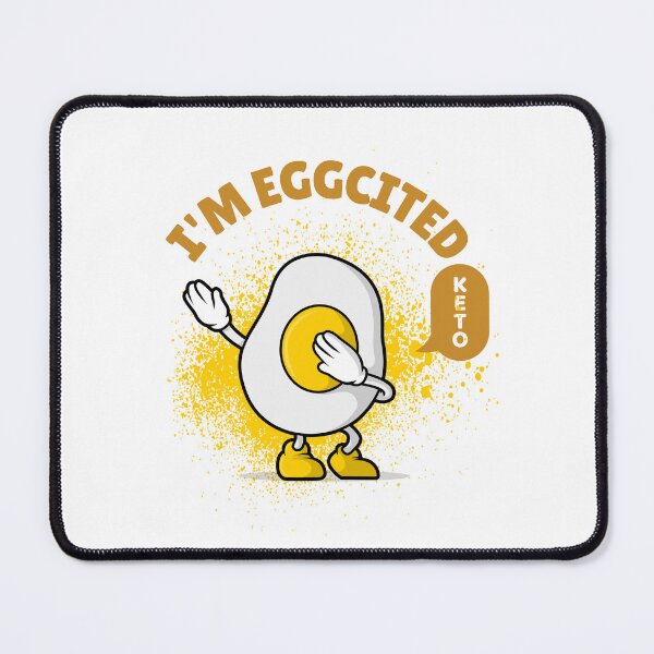 Item preview, I am eggcited. Keto designed and sold by UnstoppableShpy.